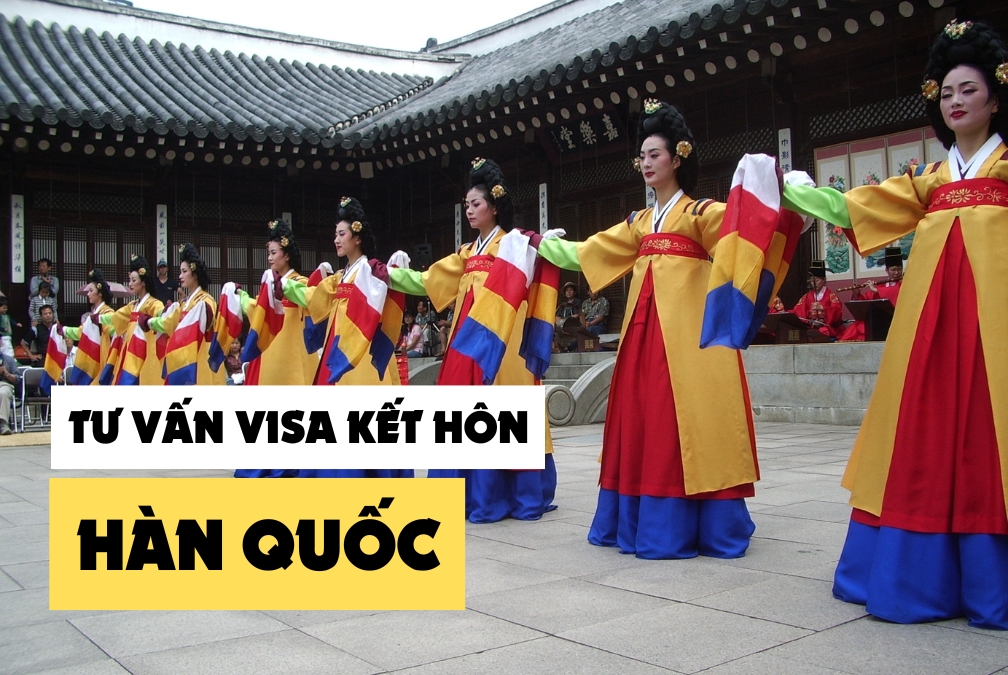 Visa F6 Hàn Quốc: Thủ tục xin visa kết hôn Hàn Quốc 2025