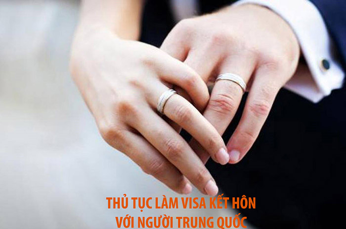 thủ tục làm visa kết hôn với người trung quốc